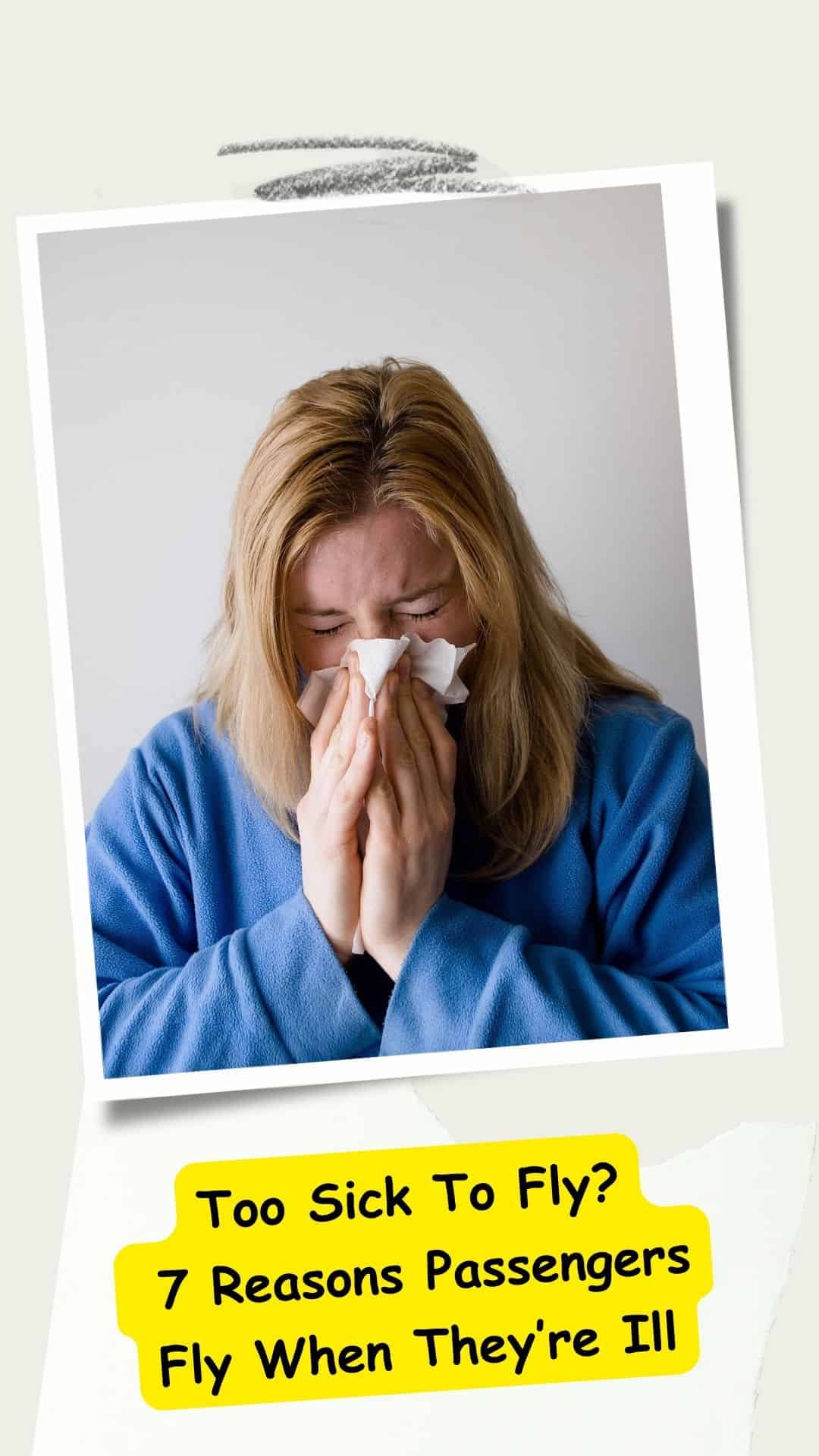 Picture of woman too sick to fly